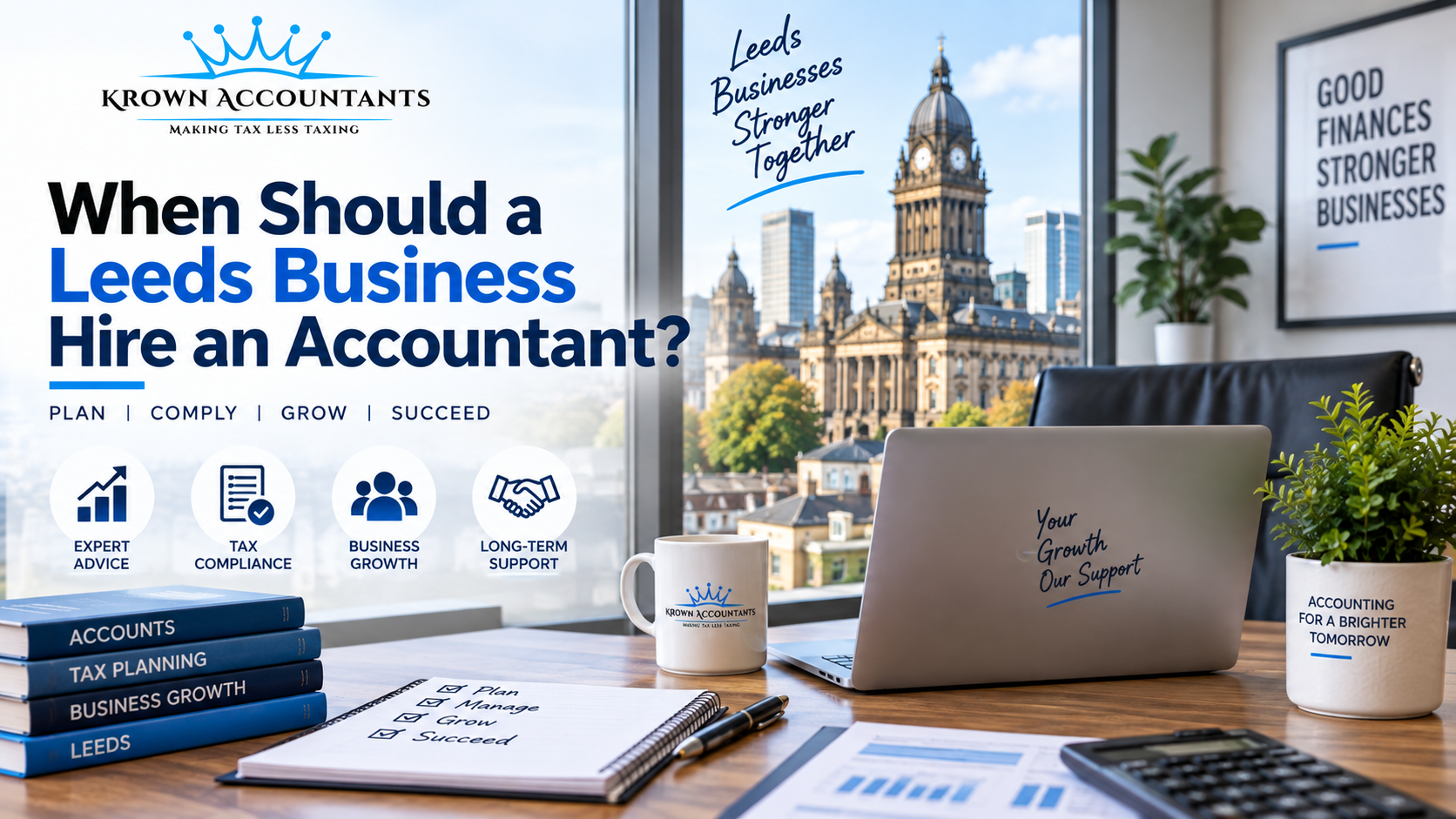 When Should a Leeds Business Hire an Accountant? – Krown Accountants